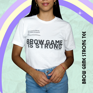Camiseta "BrowGameStrong"